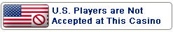 US Players NOT Accepted